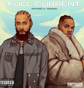 Phyno ft Tekno - Full Current 