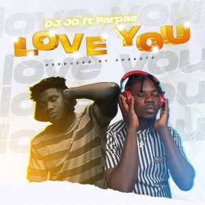 DJ JO ft. Parpae - Love You
