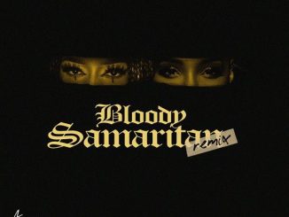 Ayra Star - Bloody Samaritan (Remix) ft. Kelly Rowland