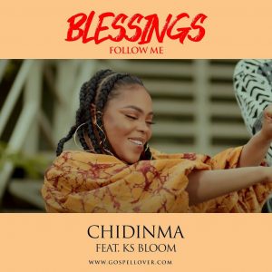 Chidinma - Blessings Follow Me ft. kS Bloom 
