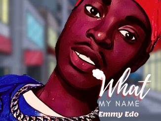 Emmy Edo - Whats My Name