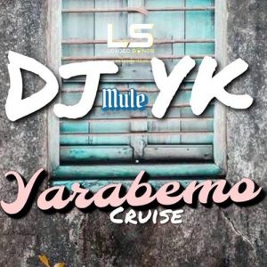 DJ YK Mule - Yarabemo Cruise 