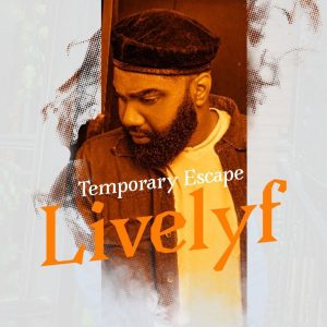 LiveLyf - Temporary Escape 