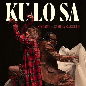 Oxlade - Ku Lo Sa (Remix) ft. Camila Cabello
