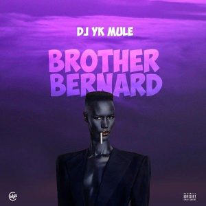 DJ YK Mule - Brother Bernard