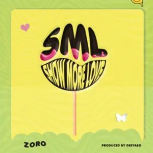 Zoro - Show More Love