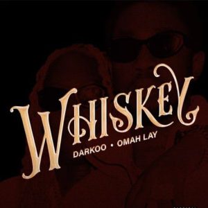 Darkoo - Whiskey ft. Omah Lay