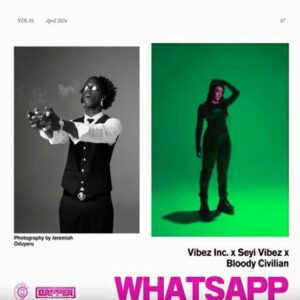 Seyi Vibez ft. Bloody Civilian - WhatsApp 